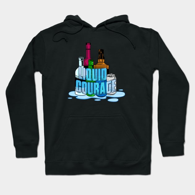 Liquid Courage Hoodie by MadKingKev